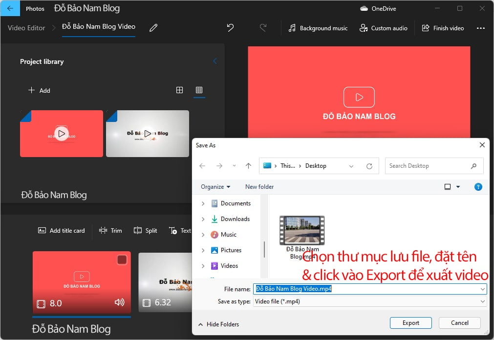 Bạn chọn thư mục cần xuất file, đặt tên cho clip và click vào Export