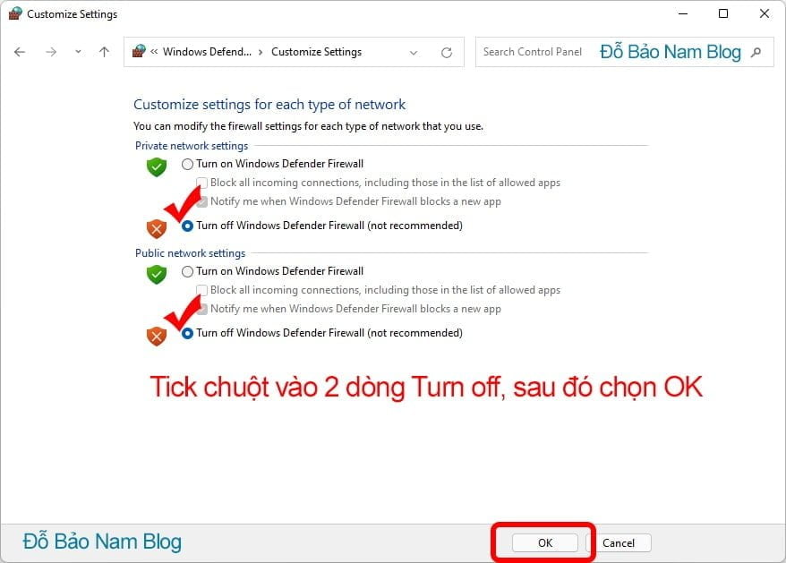 Và bạn chỉ cần tick vào Turn off ở cả hai dòng, sau đó bạn click OK.