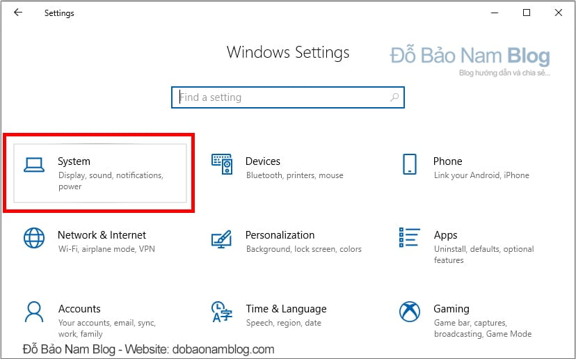 Bạn vào Windows Settings Win 10. Sau đó, bạn click chọn System.