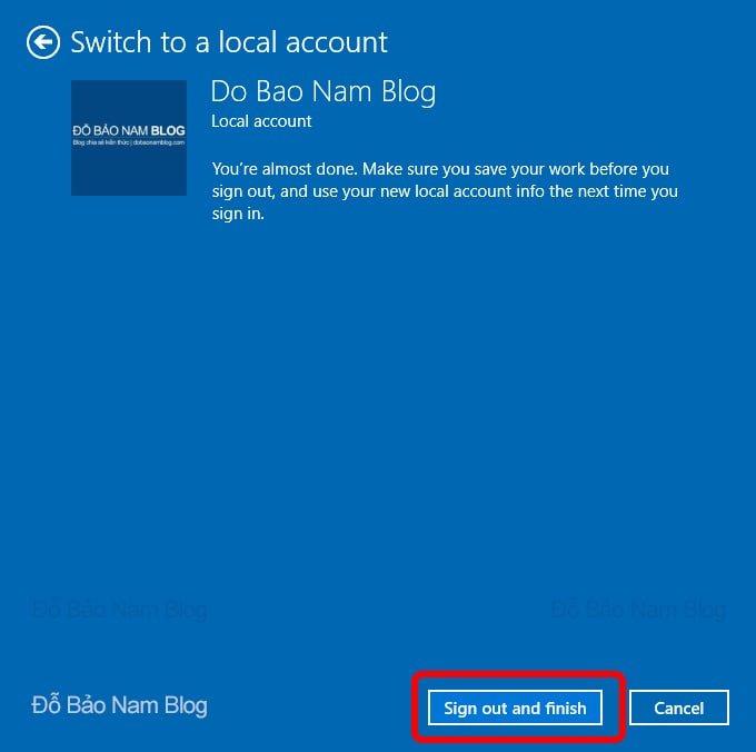 Và cuối cùng, bạn chỉ cần click vào Sign out and finish.