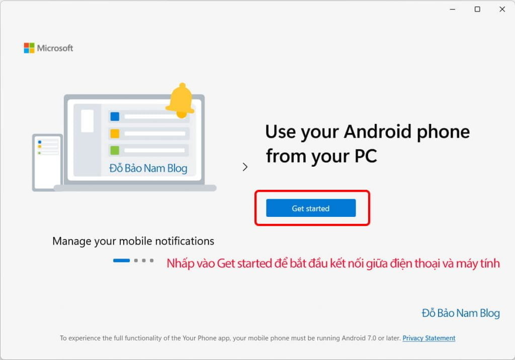 Đầu tiên, bạn nhấn vào Get Started trên ứng dụng Your Phone ở máy tính.