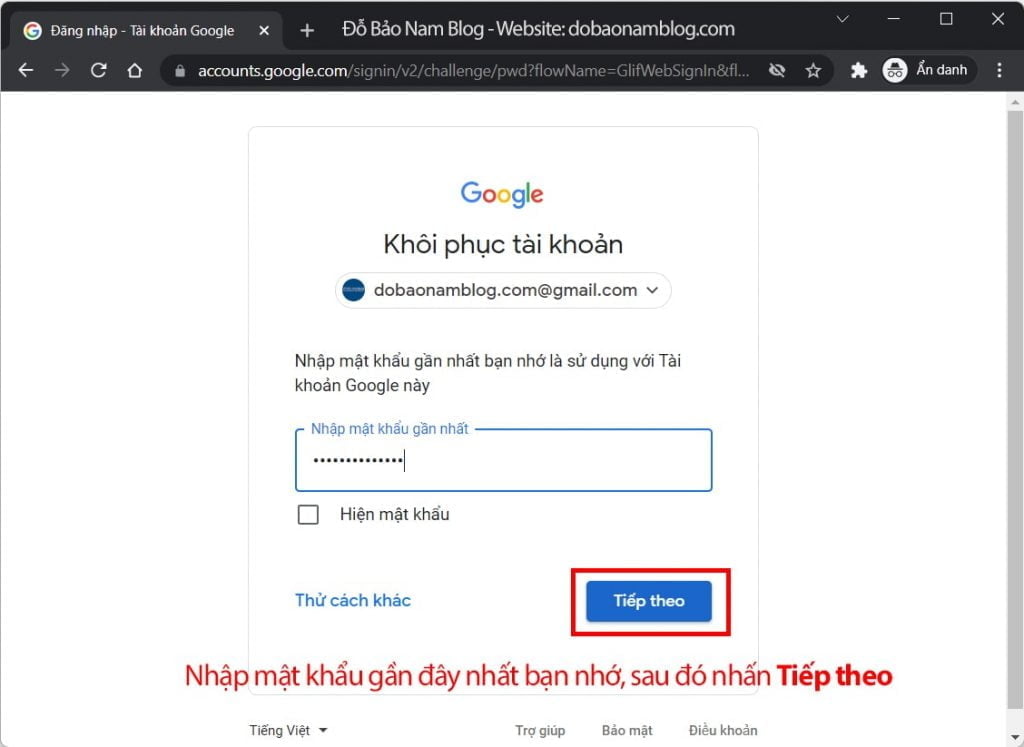 Nhập password tài khoản Gmail gần đây nhất mà bạn nhớ