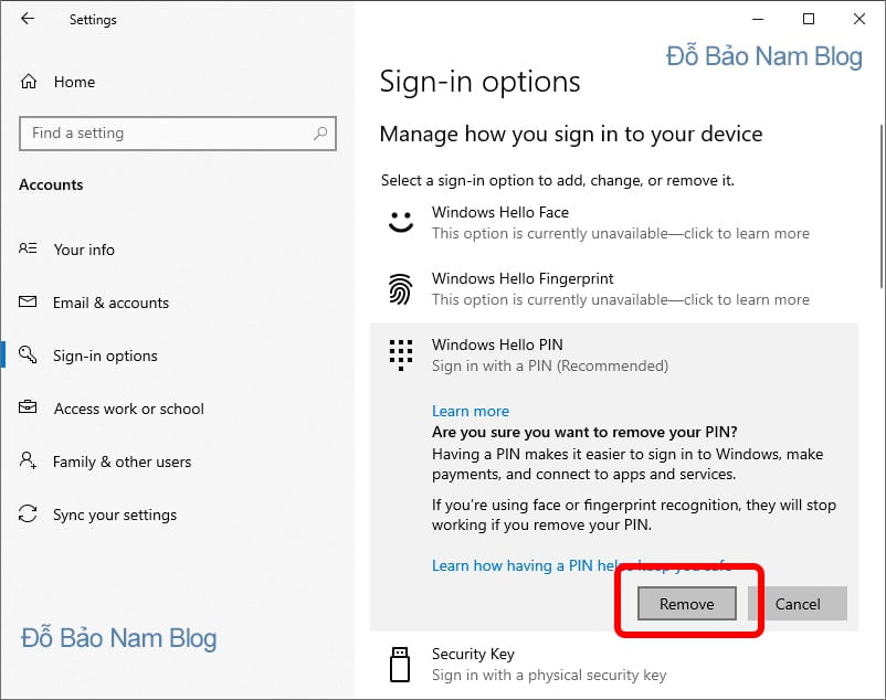 Bạn nhấp tiếp vào nút Remove để bắt đầu xóa mã PIN Win 10.