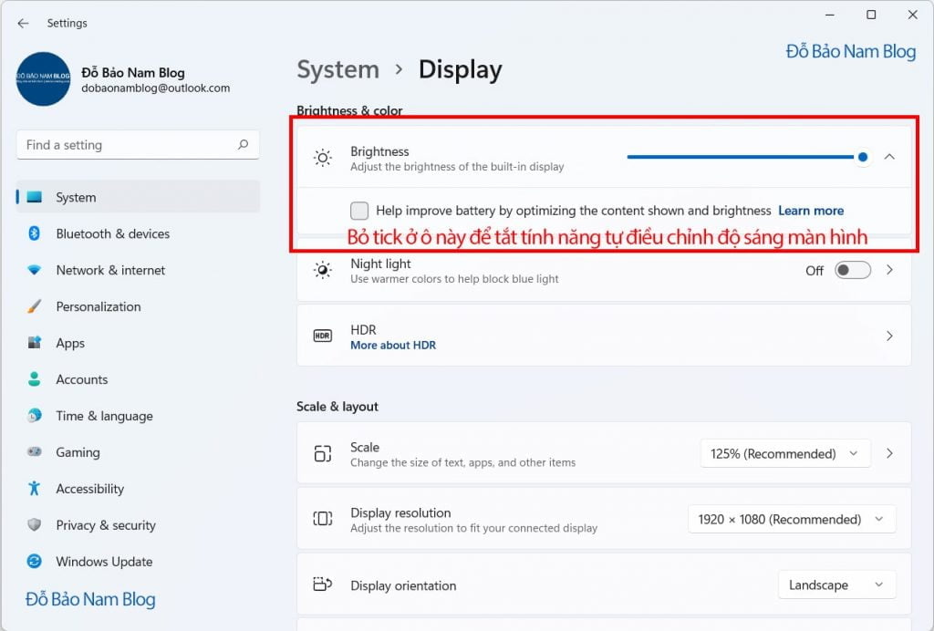 Bỏ tick ở ô Help improve battery by optimizing the content shown and brightness