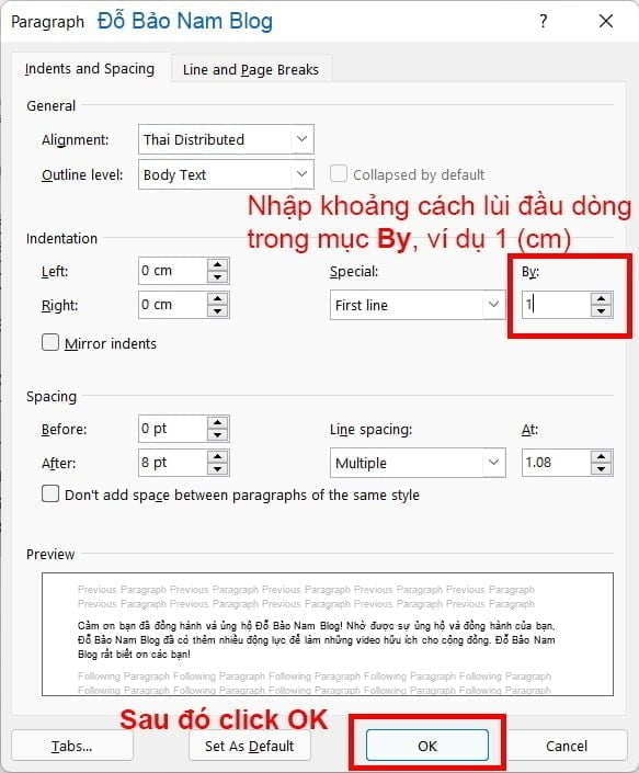 Sau đó, bạn nhập khoảng cách thụt đầu dòng và click OK.