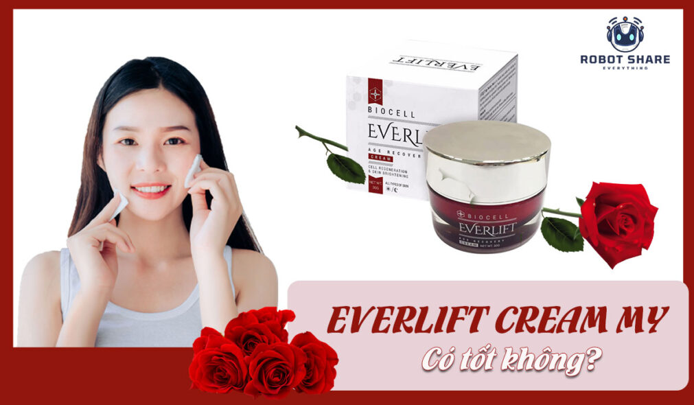 kem dưỡng da everlift cream